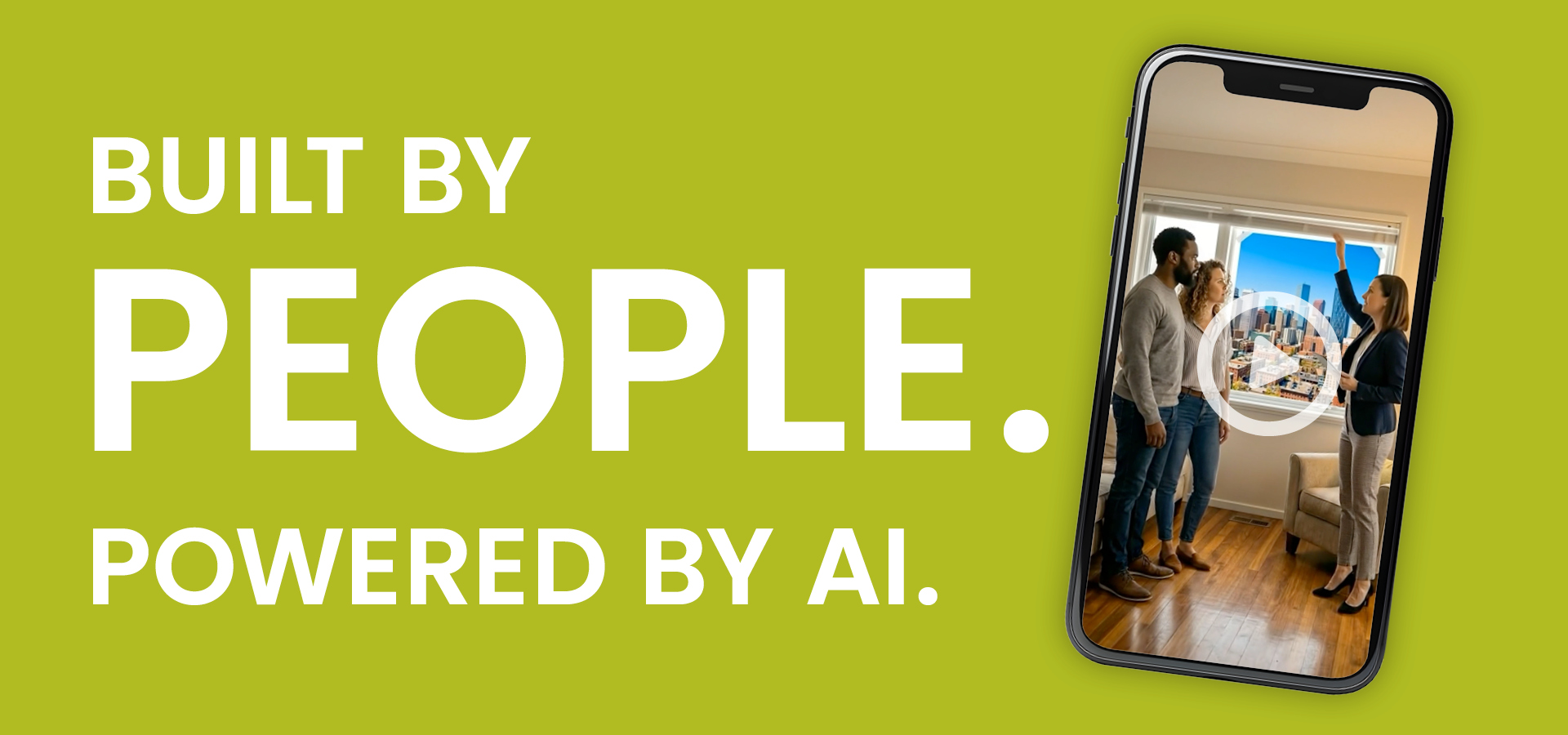 Built by People. Powered by AI.